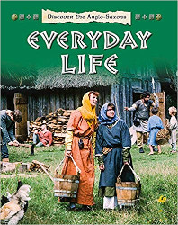 Anglo-Saxon Everyday Life