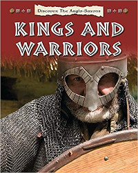 Anglo-Saxon Kings and Warriors