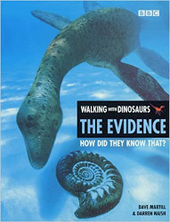 Walking with dinosaurs: the evidence