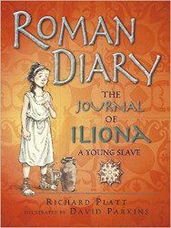 Roman Diary: The Journal of Iliona, a young slave