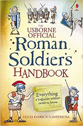 A Roman Soldier's Handbook