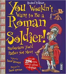 You wouldn't Want to be a Roman Soldier