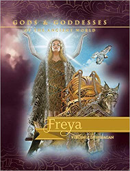 Freya (Gods and Goddesses of the Ancient World